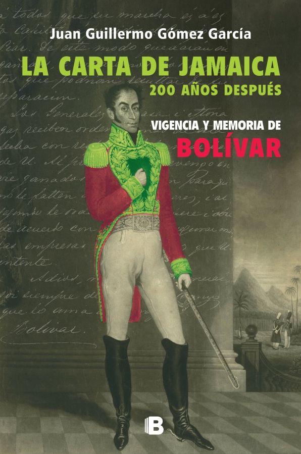 La carta de Jamaica: Vigencia y memoria de Bolivar