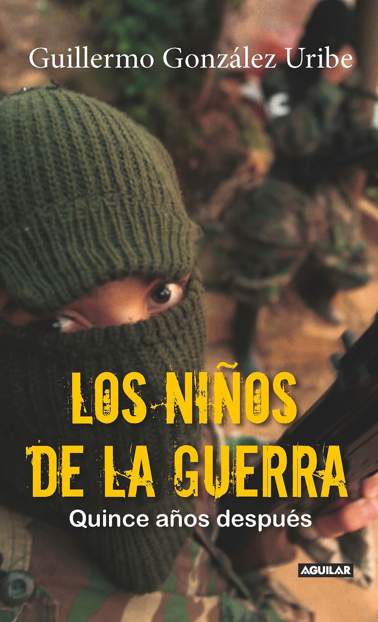 Los ninos de la guerra/ Child Soldiers: Fifteen Years Later: Quince anos despues
