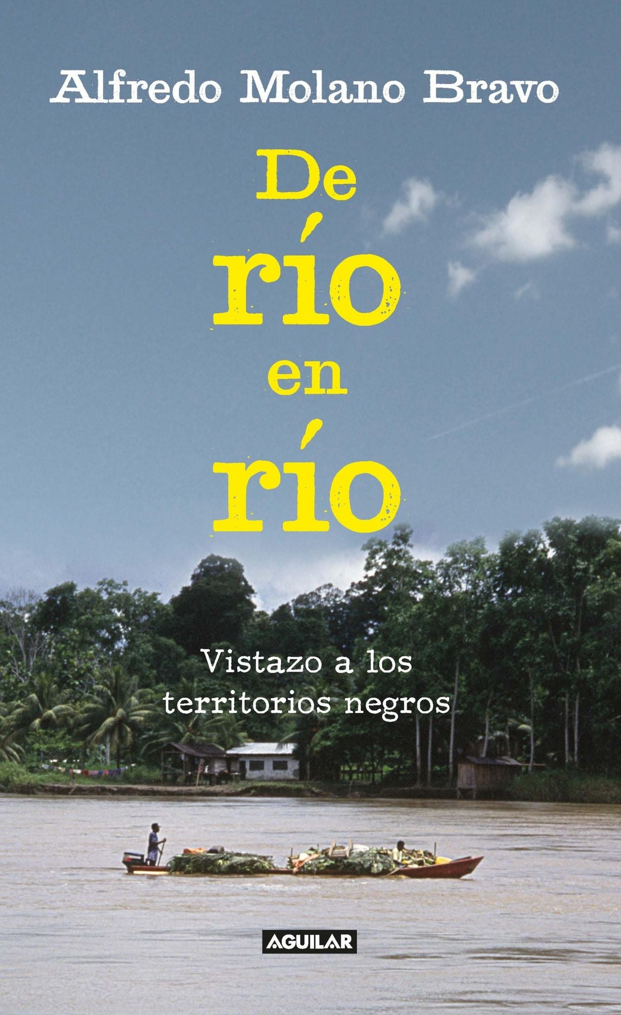 De río en río: Vistazo a los territorios negros