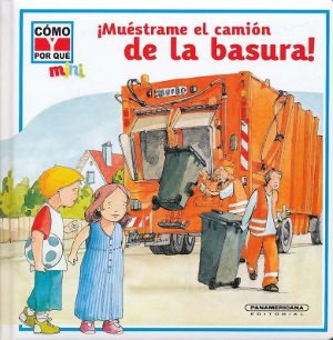 !Muestrame el Camion de la Basura!