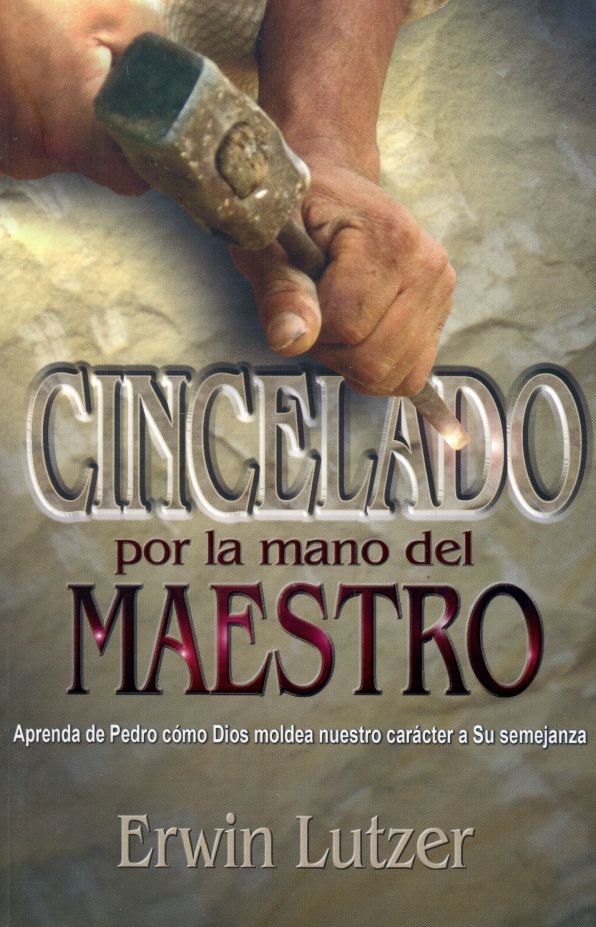 Cincelado Por la Mano del Maestro = Chiseted by the Master's Hand