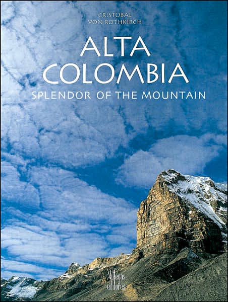Alta Colombia: The Splendor of the Mountains
