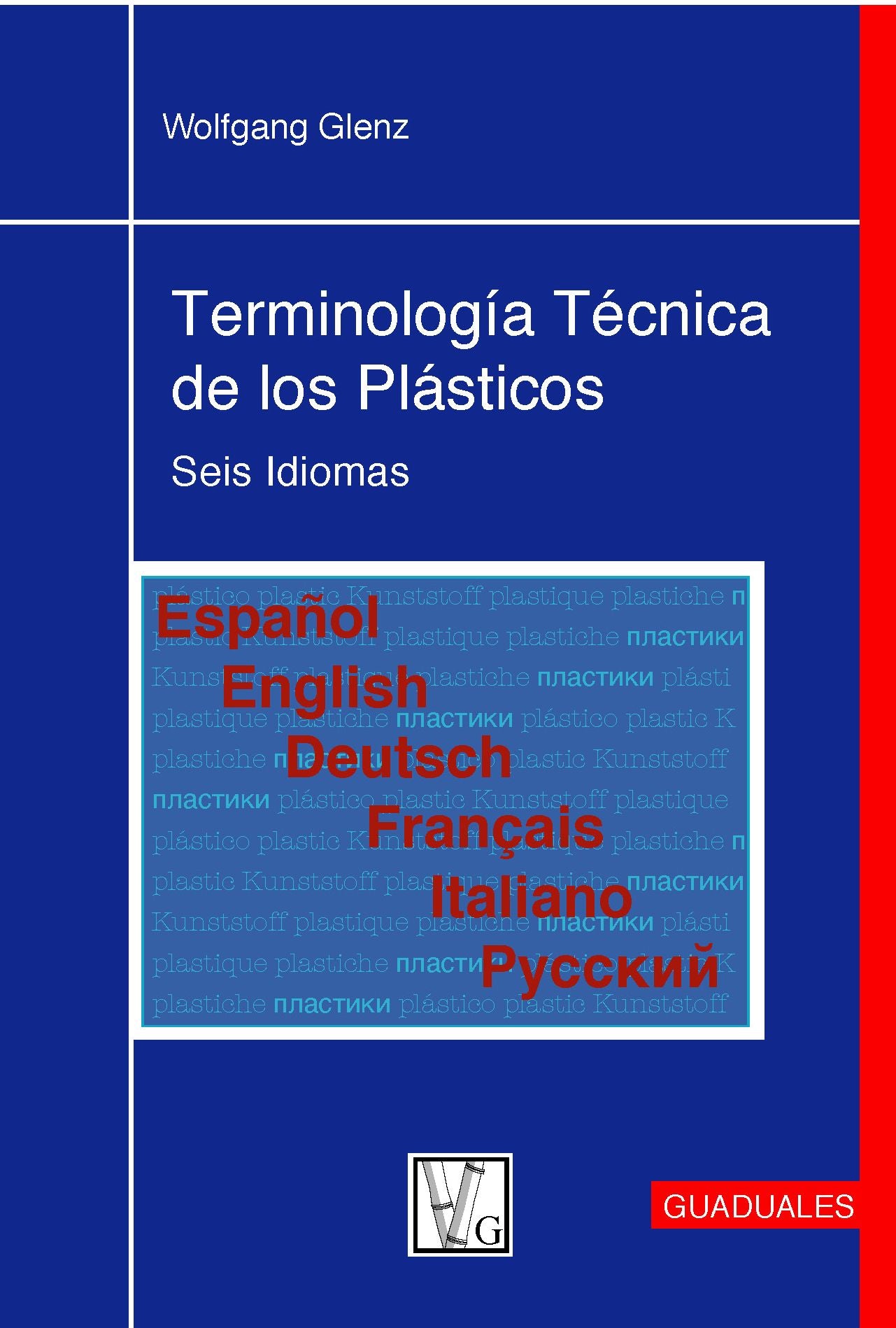 Terminologia Tecnica de los Plasticos: Seis Idiomas