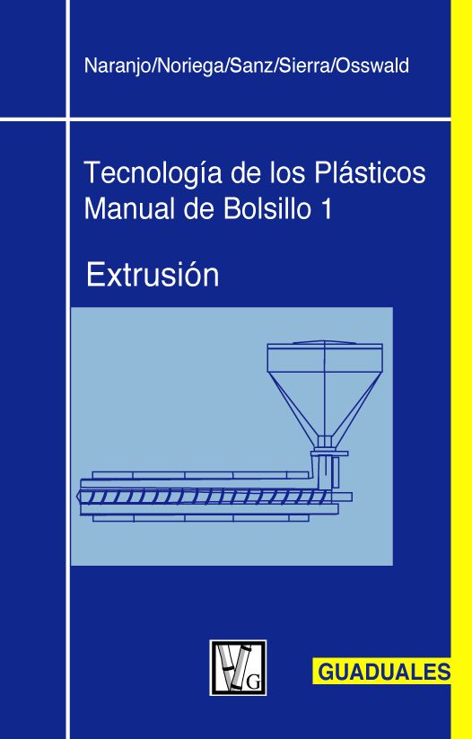 Extrusion: Tecnologia de los Plasticos 1