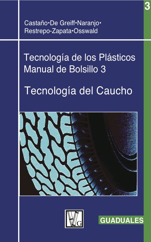 Tecnologia del Caucho: Tecnologia de los Plasticos 3