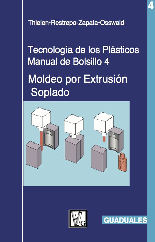 Moldeo por Extrusion Soplado: Tecnologia de los Plasticos 4