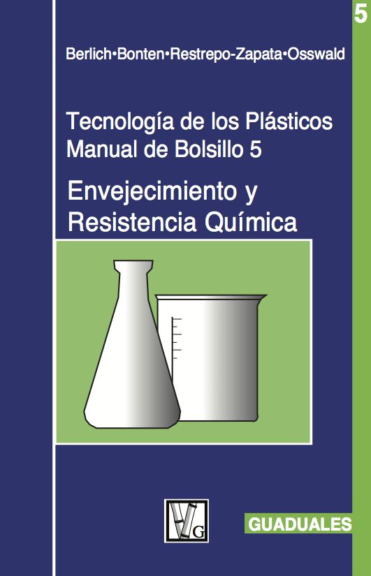 Envejecimiento y Resistencia Quimica: Tecnologia de los Plasticos 5