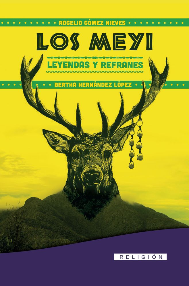 Los meyis: Leyendas y refranes