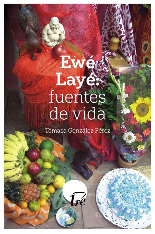 Ewé Layé: fuentes de vida