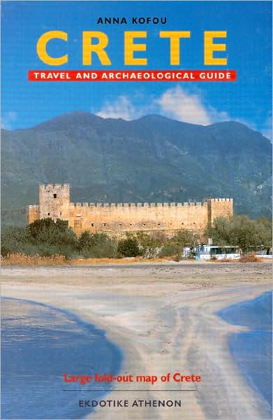 Crete: Travel and Archaeological Guide