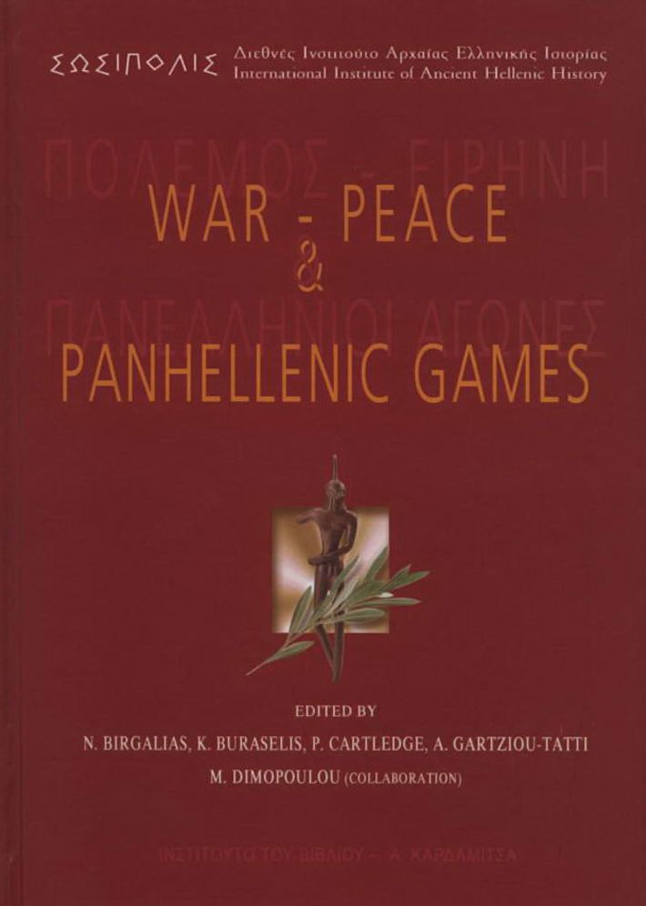War-Peace and Panhellenic Games: In Memory of Pierre Garlier