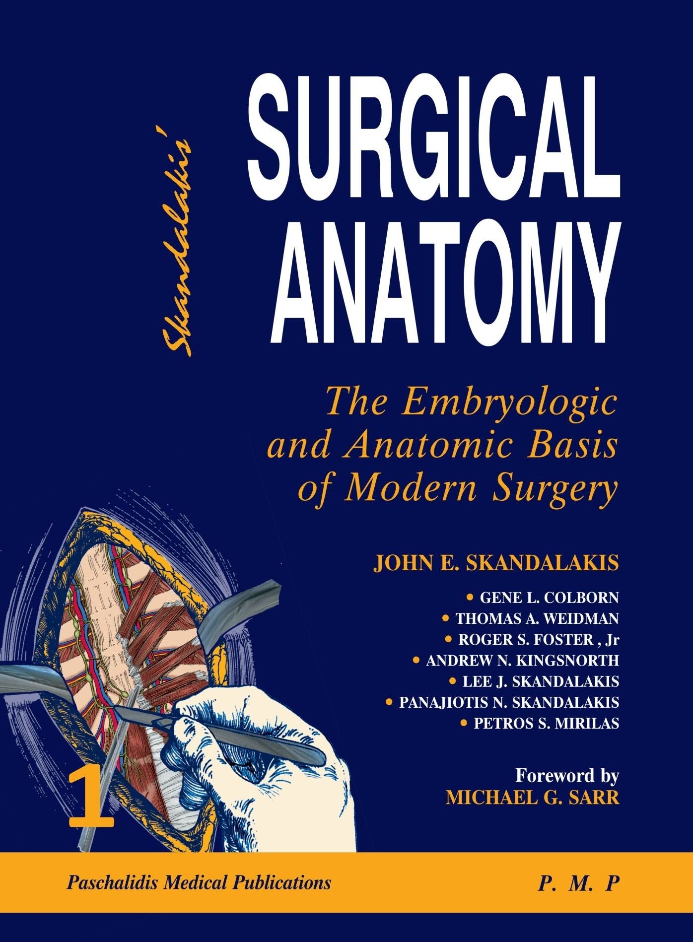 Skandalakis Surgical Anatomy: The Embryologic and Anatomic Basis of Modern Surgery 2 Vol. set
