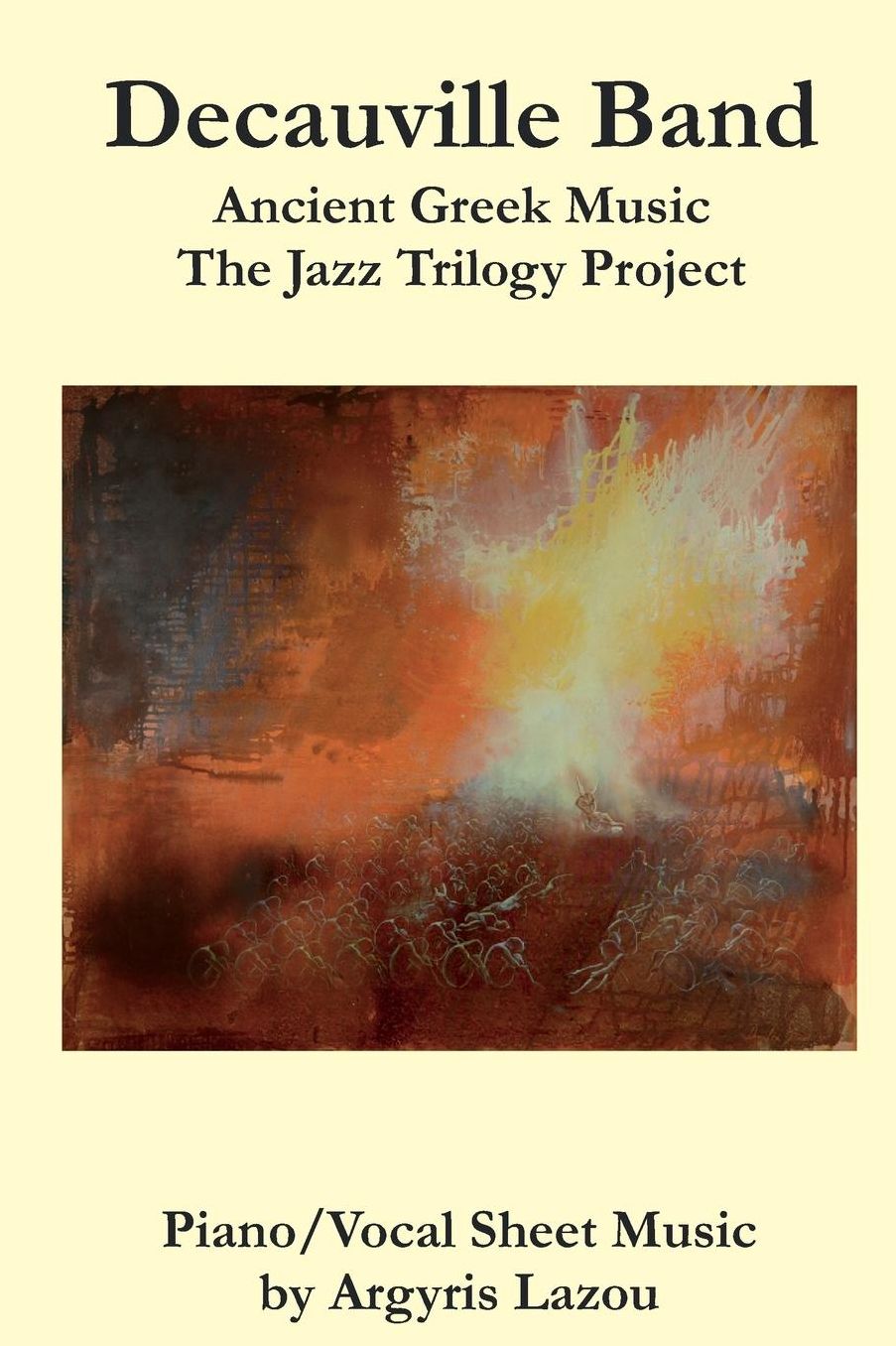 Decauville Band Ancient Greek Music: The Jazz Trilogy Project