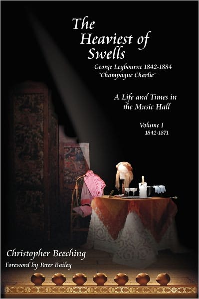 The Heaviest Of Swells - A Life And Times In The Music Halls