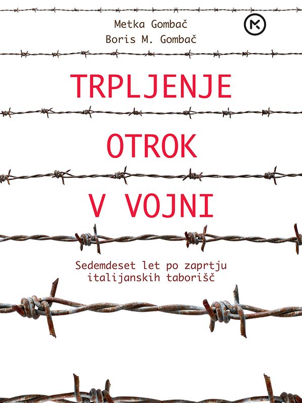 Trpljenje otrok v vojni: Sedemdeset let po zaprtju italijanskih tabori?