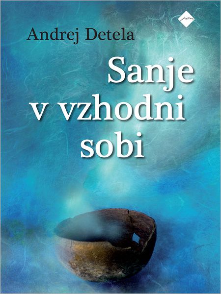 Sanje v vzhodni sobi
