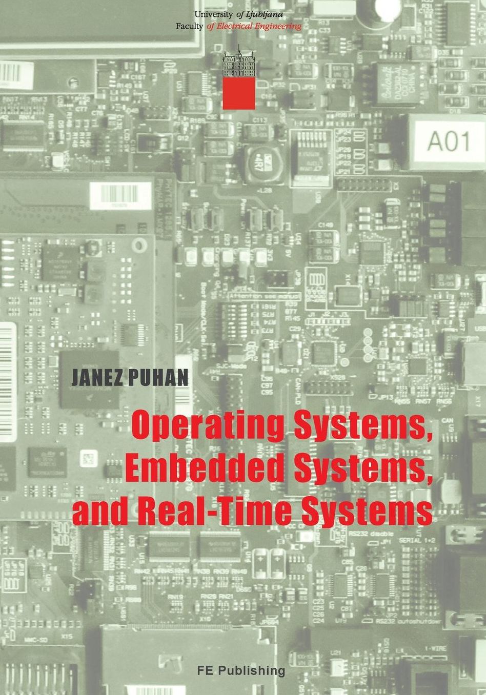 Operating Systems, Embedded Systems, and Real-Time Systems