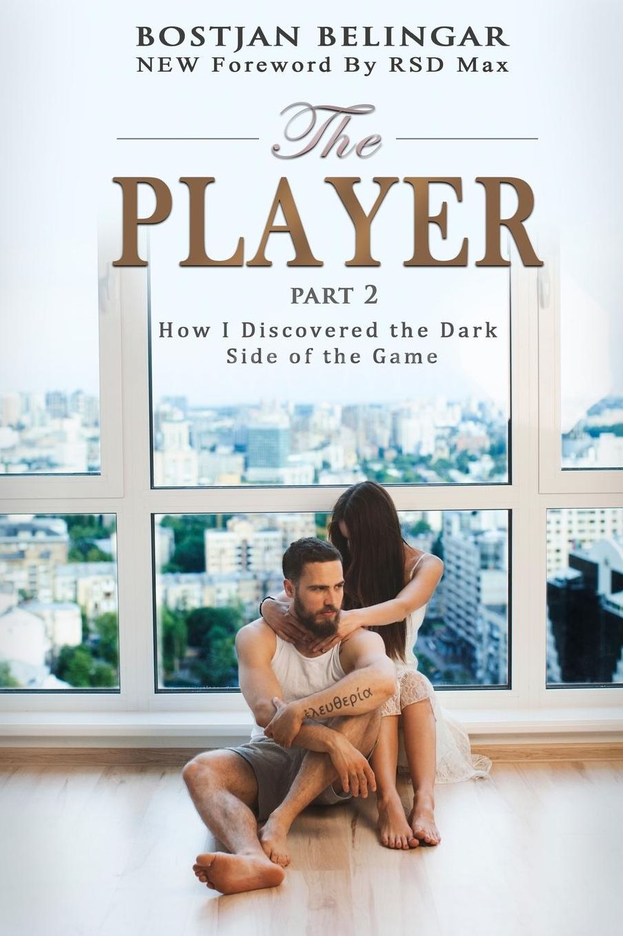 The Player: How I Discovered the Dark Side of the Game