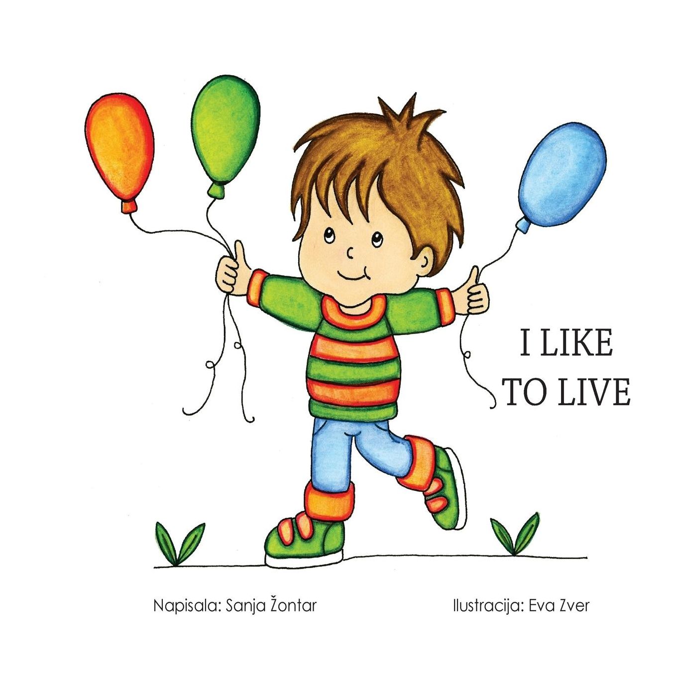 I like to live
