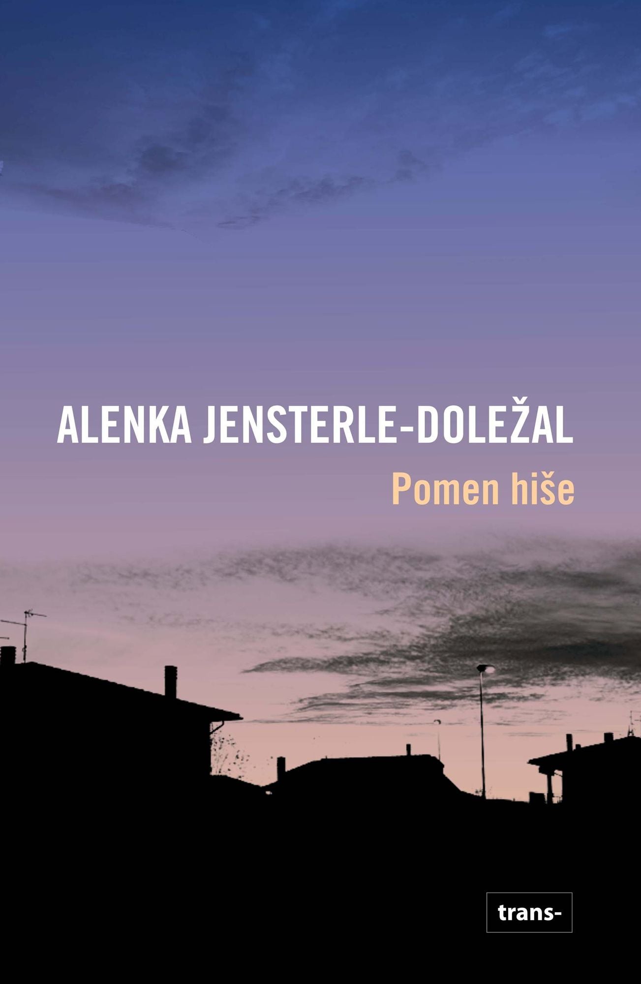 Pomen hiše: Roman o odraščanju