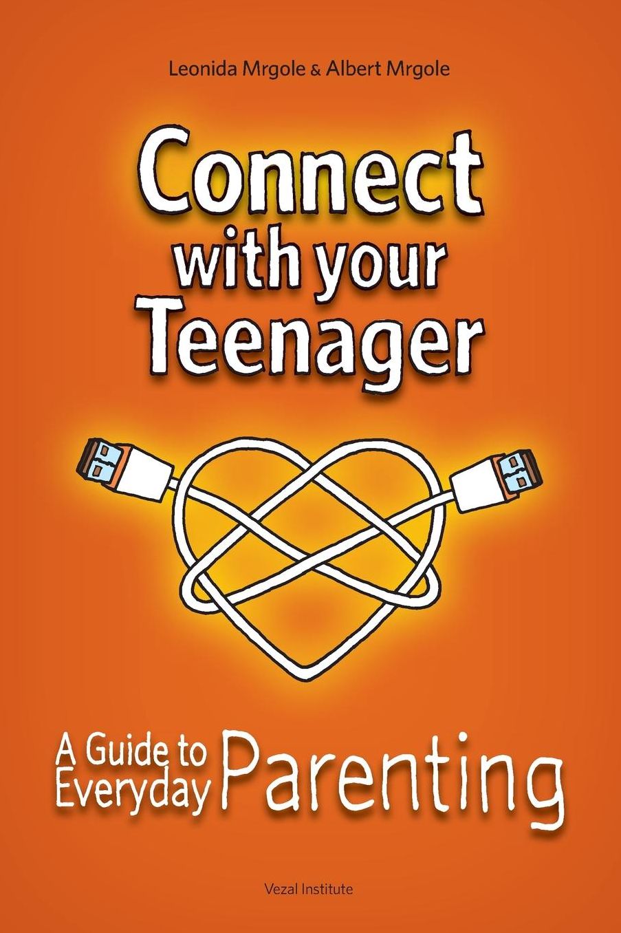 Connect with Your Teenager: A Guide to Everyday Parenting