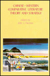 Chinese-Western Comparative Literature : Theory and Strategy
