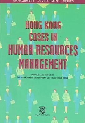 Hong Kong Management Cases in Human Resources Management