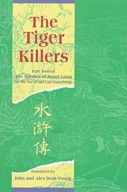 The Tiger Killers: Part Two of The Marshes of Mount Liang