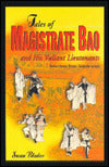 Tales of Magistrate Bao and His Valiant Lieutenants: Selections from Sanxia wuyi