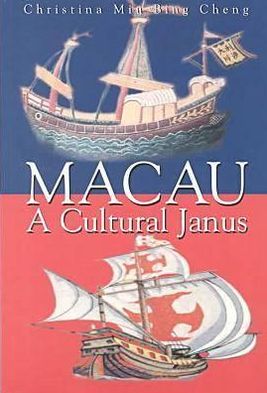 Macau: A Cultural Janus