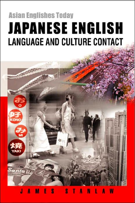 Japanese English: Language and Culture Contact