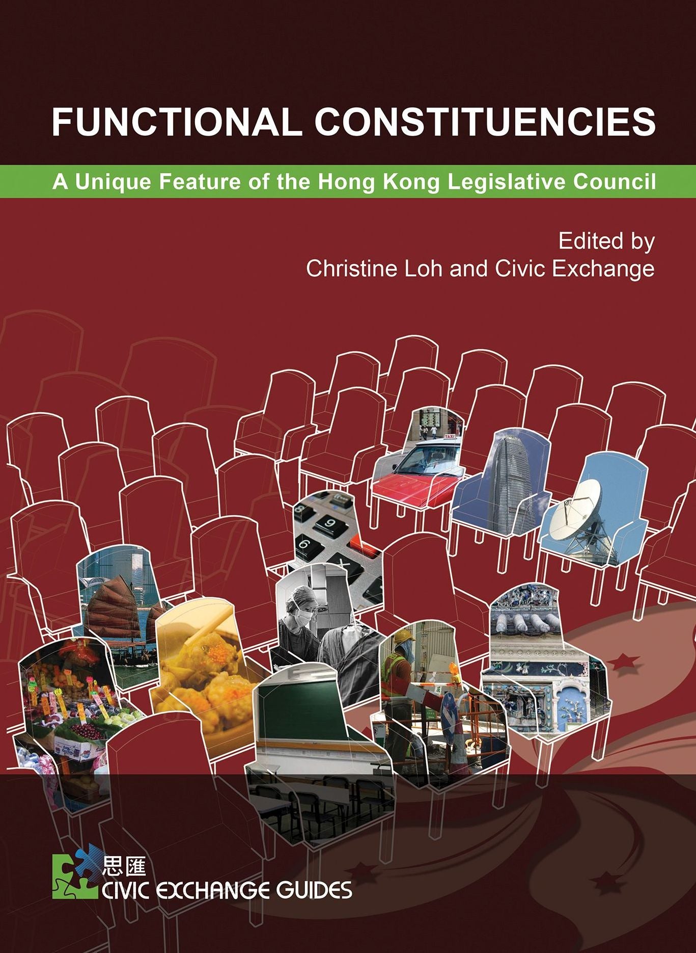 Functional Constituencies: A Unique Feature of the Hong Kong Legislative Council (with CD)
