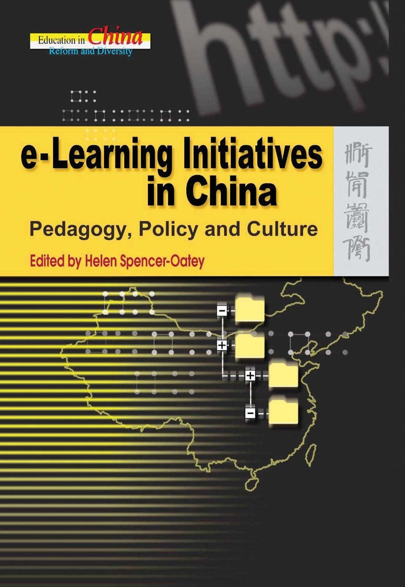 e-Learning Initiatives in China: Pedagogy, Policy and Culture