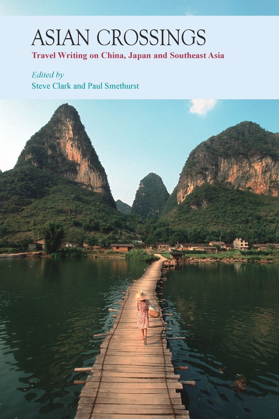 Asian Crossings: Travel Writing on China, Japan, and Southeast Asia