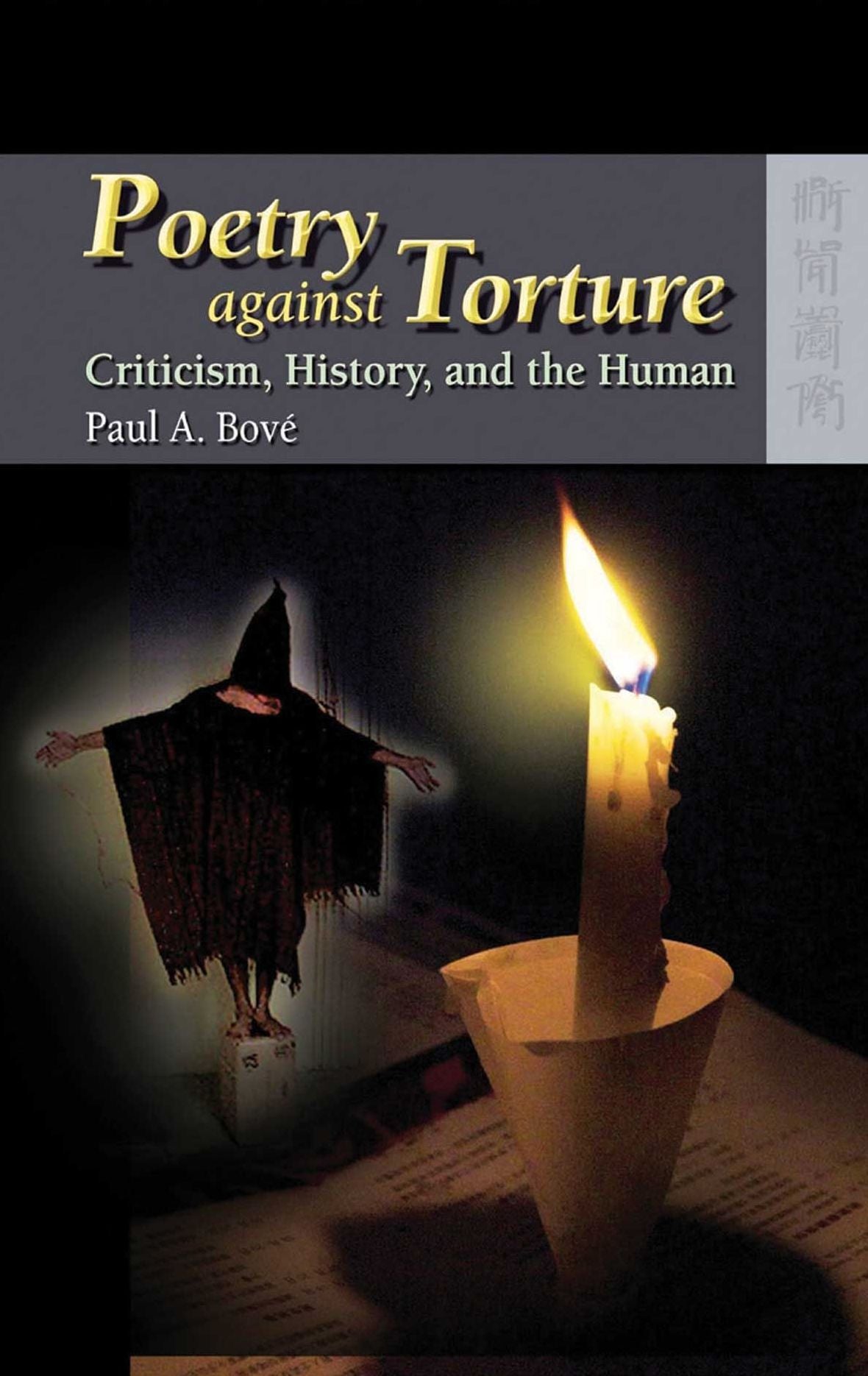 Poetry Against Torture: Criticism, History and the Human
