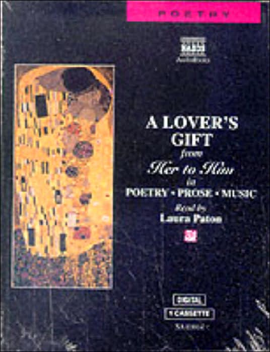 Lover's Gift: From Her to Him in Poetry, Prose and Music