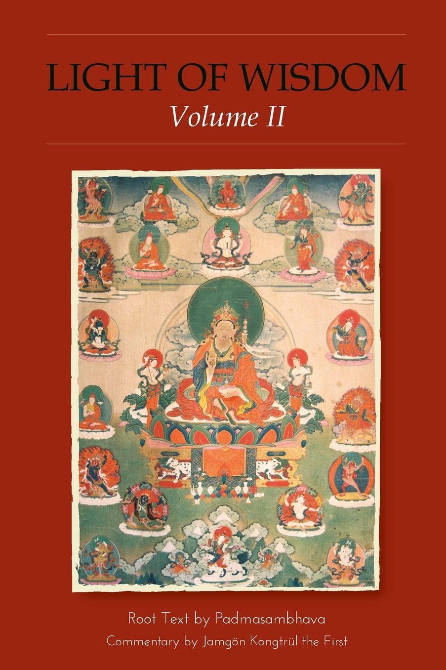 Light of Wisdom: A Collection of Padmasambhava's Advice to the Dakini Yeshe Togyal and Other Close Disciples