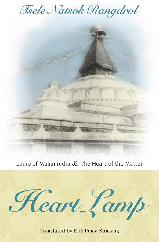 Heart Lamp: Lamp of Mahamudra and The Heart of the Matter