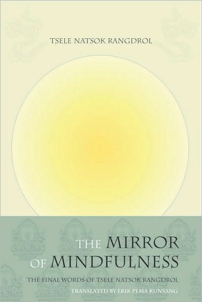The Mirror of Mindfulness, Updated Edition: The Cycle of the Four Bardos