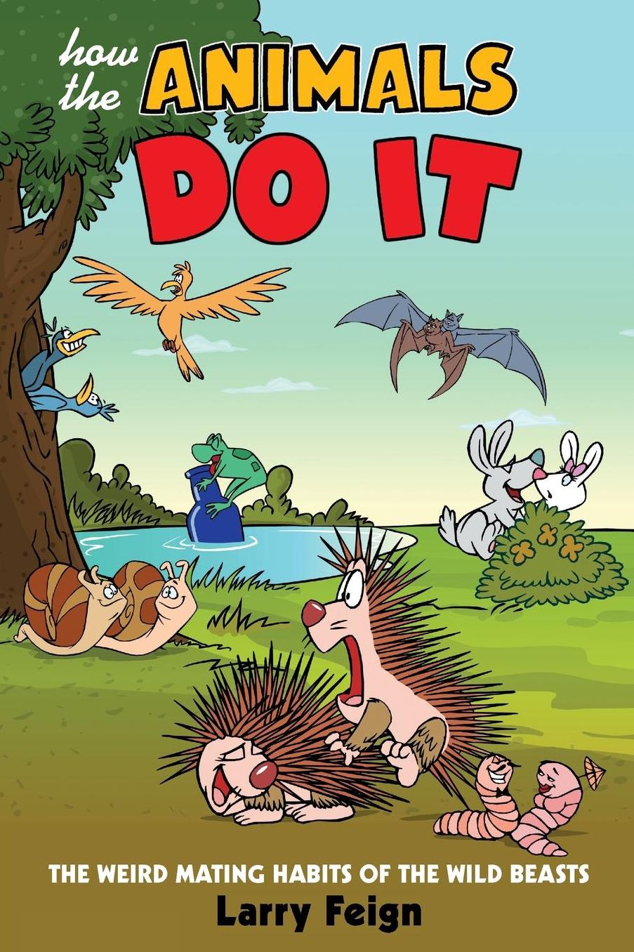 How the Animals Do It: The Weird Mating Habits of the Wild Beasts