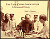The Yale-China Association: A Centennial History