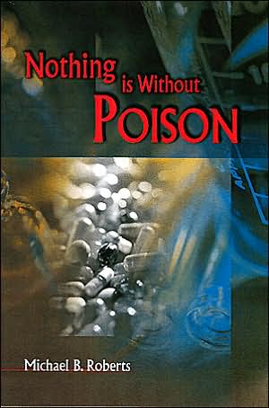 Nothing is Without Poison