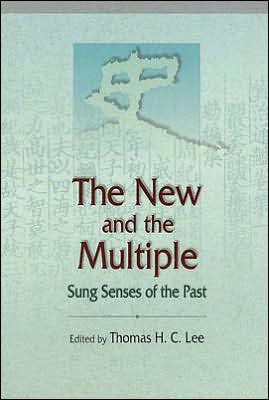 The New and the Multiple: Sung Senses of the Past