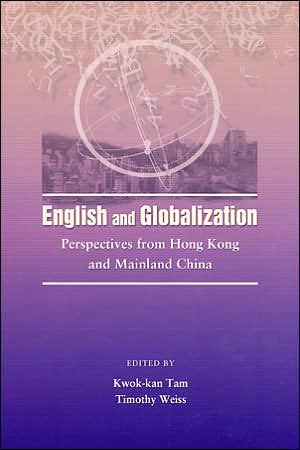 English and Globalization: Perspectives from Hong Kong and China