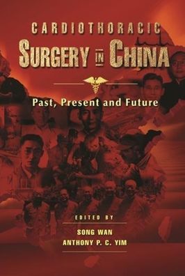 Cardiothoracic Surgery in China : Past, Present and Future
