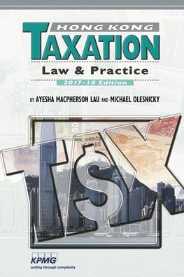 Hong Kong Taxation: Law and Practice 2007-2008