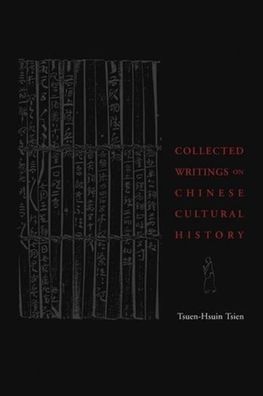 Collected Writings on Chinese Culture
