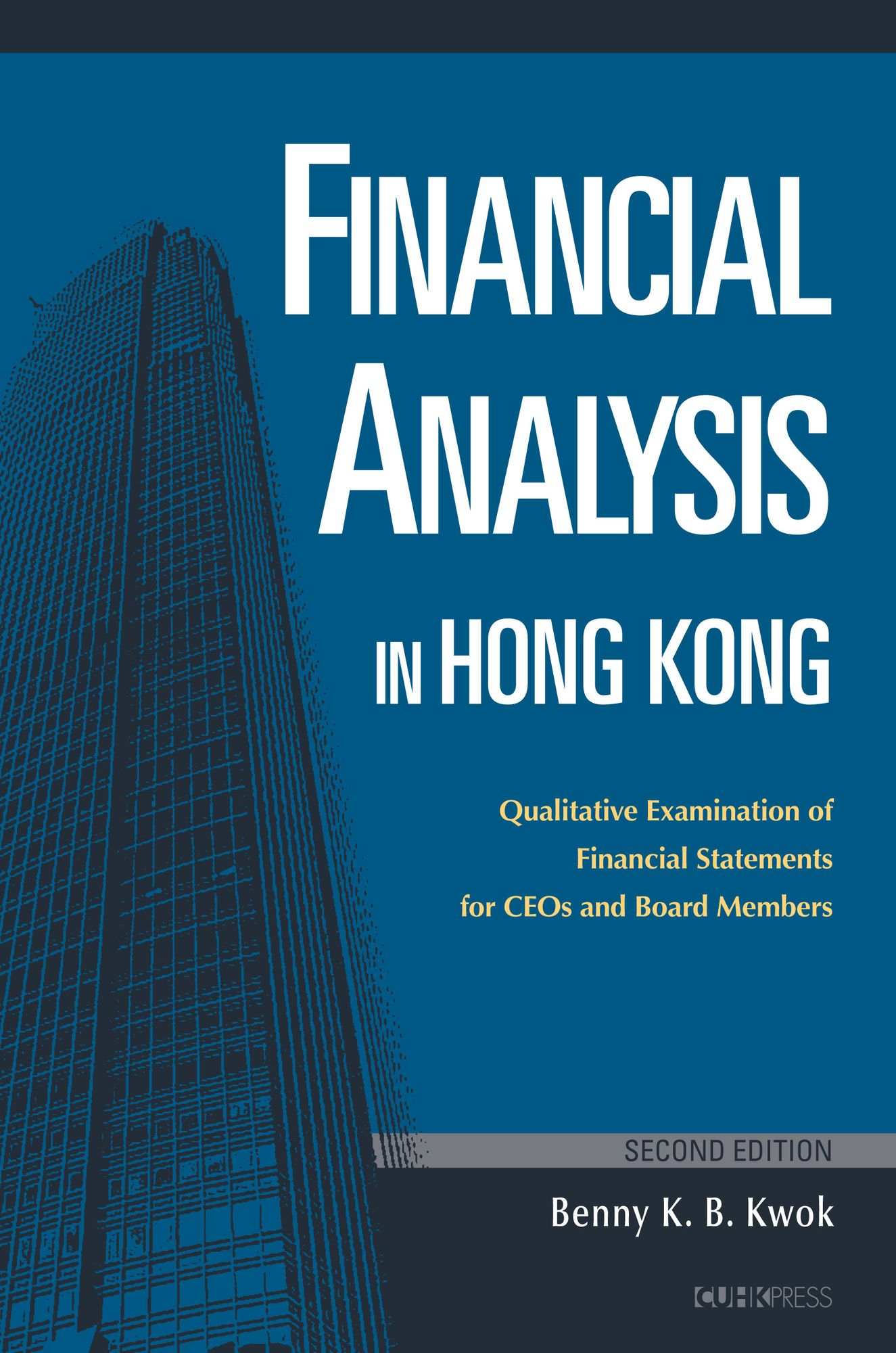 Financial Analysis in Hong Kong: Qualitative Examination of Financial Statements for CEOs and Board Members