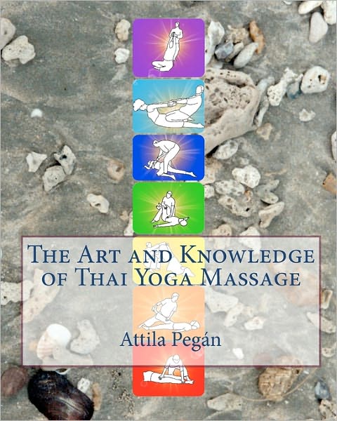 The Art And Knowledge Of Thai Yoga Massage