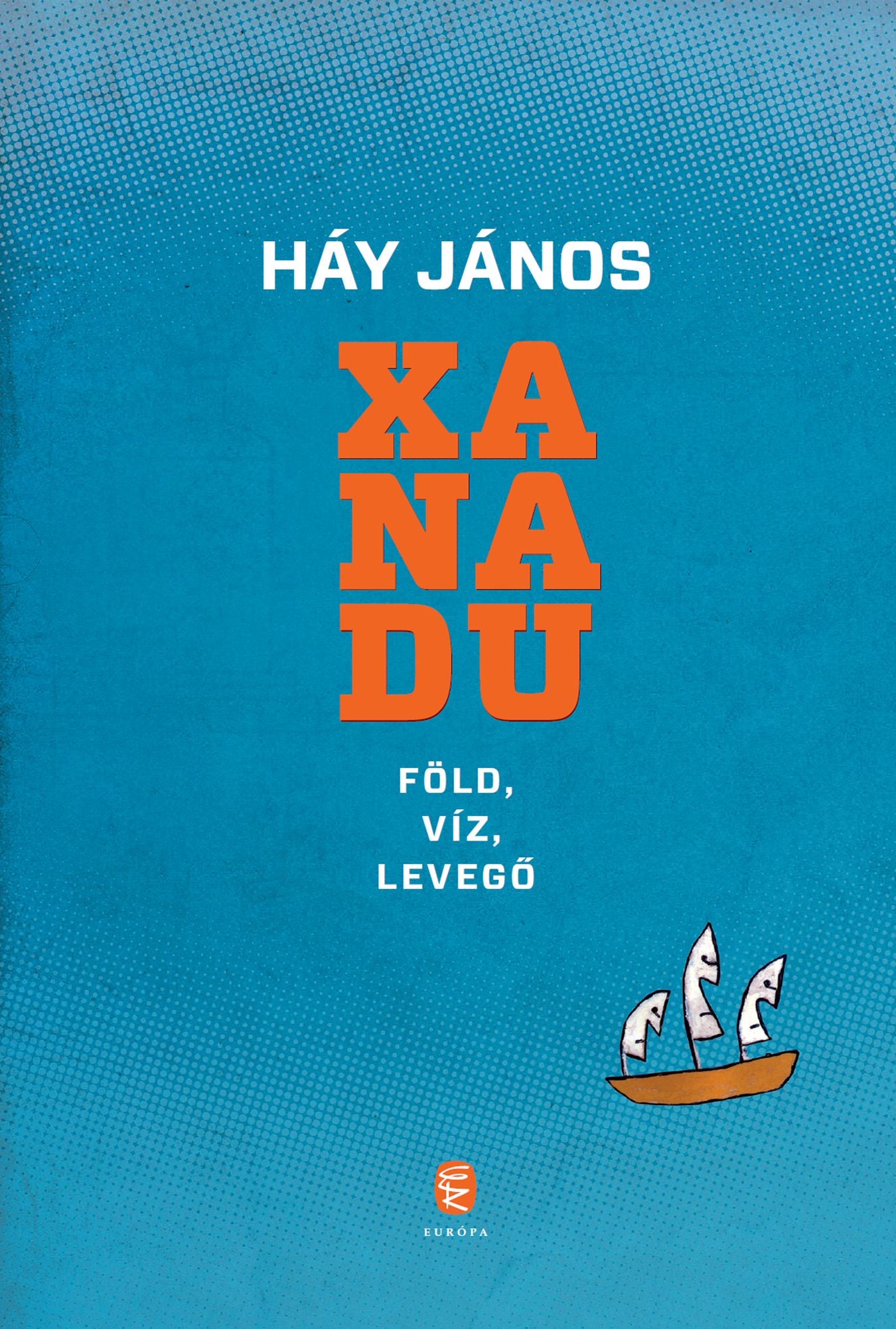 Xanadu: Föld, víz, levegő